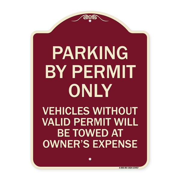Signmission Parking by Permit Vehicles w/o Valid Permit Towed Owners Expense Alum, 18" L, 24" H, BU-1824-23457 A-DES-BU-1824-23457 - main
